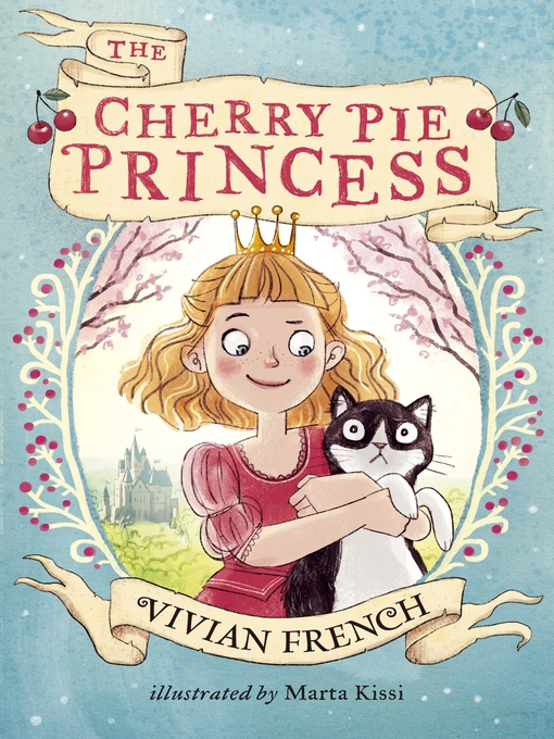 Vivian French创作的The Cherry Pie Princess作品的详细信息 - 可供借阅